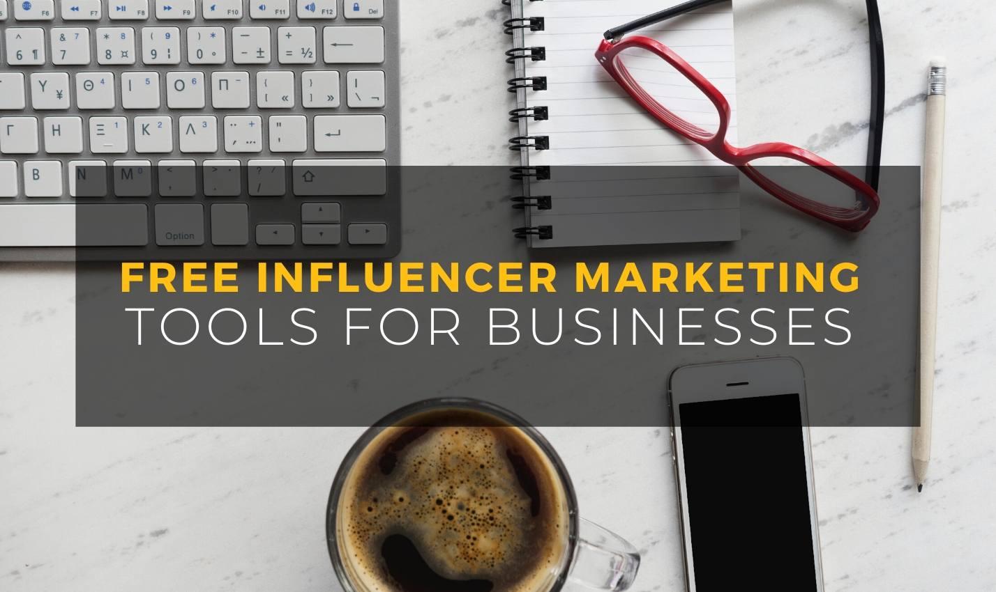 List of Free Influencer Marketing Tools