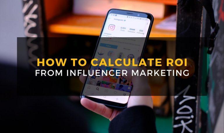 How to Calculate Influencer Marketing ROI
