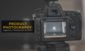 Product Photography: Agency, Freelancer or DIY?
