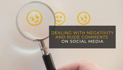 Dealing With Negativity and Rude Comments on Social Media