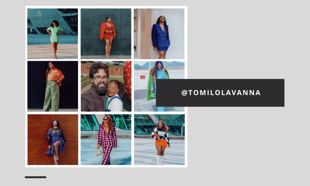 Tomilola's feed is a visual treat. Her bold outfits are sure to inspire your next retail outing at the mall.